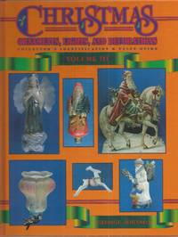 Christmas Ornaments, Lights, and Decorations, Volume III