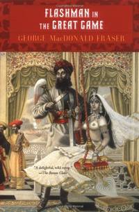 image of Flashman in the Great Game: From the Flashman Papers 1856-1858