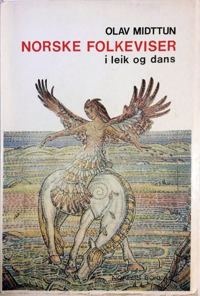 Norske folkeviser i leik og dans. Opphav og…