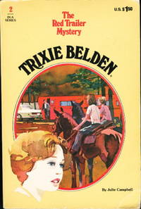 TRIXIE BELDEN: THE RED TRAILER MYSTERY, #2. by Julie Campbell - 1977. - from Bookfever.com, IOBA (SKU: 44862)