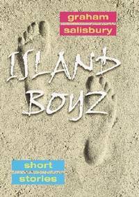 Island Boyz : Short Stories
