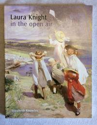 Laura Knight - In the Open Air by Elizabeth Knowles - Paperback - First Edition - 2013 - from Karen Jakobsen Art & Design Books (SKU: 007333)