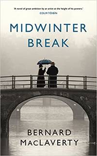 Midwinter Break by MacLaverty, Bernard: