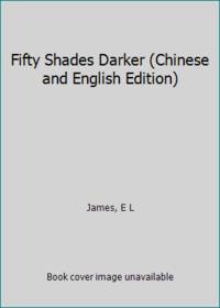 Fifty Shades Darker (Chinese and English Edition) by James, E L - 2012