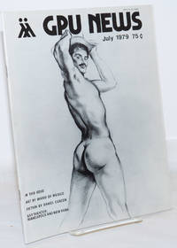 GPU News: vol. 8, #10, July 1979: Art by Mario of Mexico by Gay People's Union, Mario of Mexico, Daniel Curzon, Paul Welles, Kelley O'Day, et al - 1979