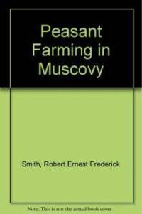 Peasant Farming in Muscovy