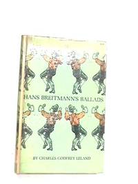 Hans Breitmann&#039;s Ballads by Charles Godfrey Leland - 1965