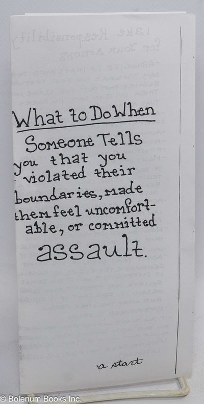 What to do when someone tells you that you violated their boundaries, made them feel uncomfortable, or committed assault, a start