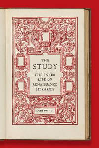 The Study: The Inner Life of Renaissance Libraries