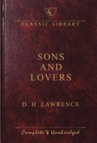 Sons and Lovers (Classic Library) by D. H. Lawrence - 2006-02-01