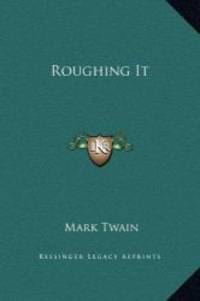 Roughing It by Mark Twain - 2010-09-10