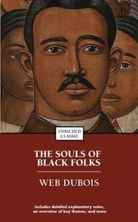 The Souls of Black Folk (Enriched Classics)