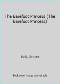 image of The Barefoot Princess (The Barefoot Princess)