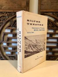 WITH Publisher's Prospectus: Silver Theatre Amusements of Nevada's Mining Frontier 1850 to 1864