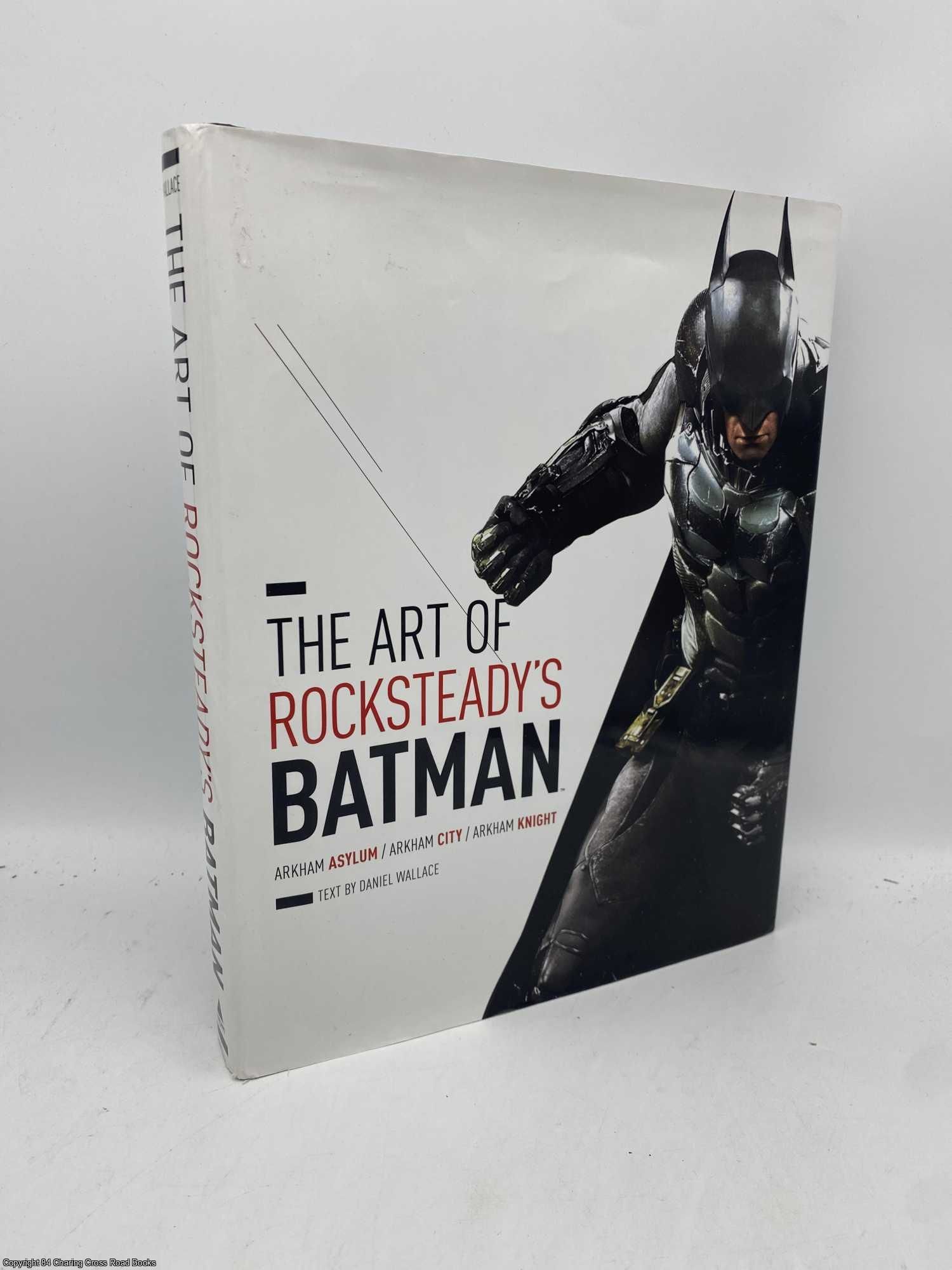 The Art of Rocksteady's Batman: Arkham Asylum, Arkham City