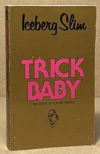 Trick Baby _ The Story of a White Negro