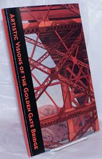 image of Artistic Visions of the Golden Gate Bridge