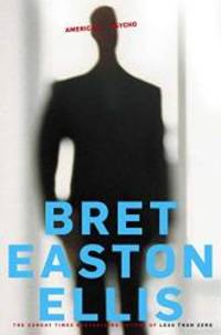 American Psycho by Bret Easton Ellis - 2011-03-07