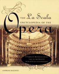 The LA Scala Encyclopedia of the Opera