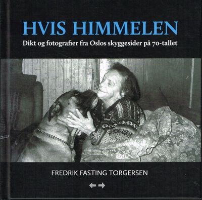 Hvis himmelen. Dikt og fotografier fra Oslos…