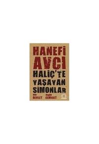 Haliçâte Ya?ayan Simonlar: Dün Devlet...