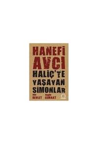 HaliÃ§â&#128;&#153;te Ya?ayan Simonlar: DÃ¼n Devlet BugÃ¼n Cemaat