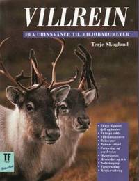 Villrein. Fra urinnvåner til miljøbarometer