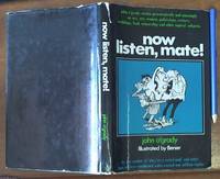 now listen, mate! by John O&#39;Grady - 1974