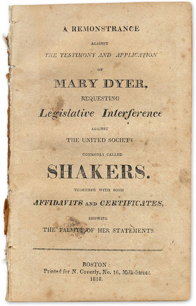 1818. A Legal Defense of the Shakers . . A Remonstrance Against the Testimony and Application of Mar...