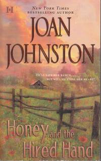 image of Honey and the Hired Hand He'll Save Here Ranch... but Will He Will Steal Her Heart?
