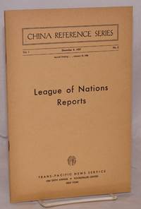 cover of China reference series; vol. 1 no. 2, December 8, 1937: League of Nations reports