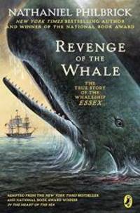 image of Revenge of the Whale: The True Story of the Whaleship Essex
