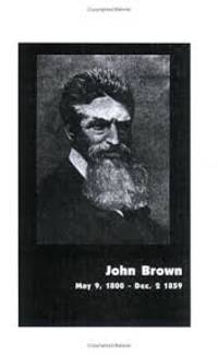 John Brown May 9, 1800 - Dec. 2, 1859 by Albert Nuh Washington - July 1, 2001