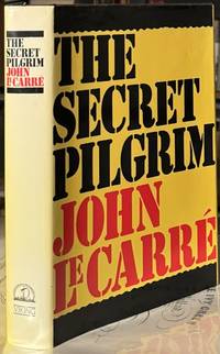希少　THE SECRET PILGRIM JOHN ECARRE THE SECRET PILGRIM | John LE CARRE | First Edition. Signed