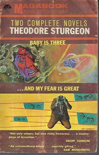 BABY IS THREE / . . .AND MY FEAR IS GREAT; Magabook No. 3 by Sturgeon, Theodore - 1965