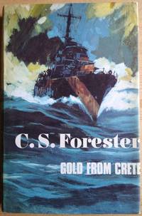 Gold From Crete by C. S FORESTER - First - 1971 - from Takara Books (SKU: 34)