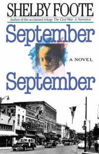 September, September by Shelby Foote - 1991