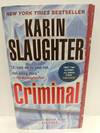 Criminal (With Bonus Novella Snatched): a Novel (Will Trent)