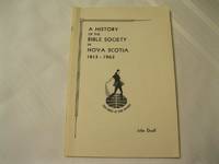 A History of the Bible Society in Nova Scotia 1813 - 1963