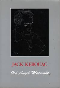 Old Angel Midnight by Kerouac, Jack - 1993