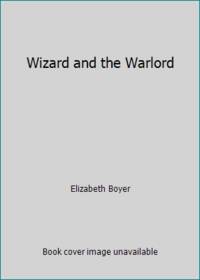Wizard and the Warlord