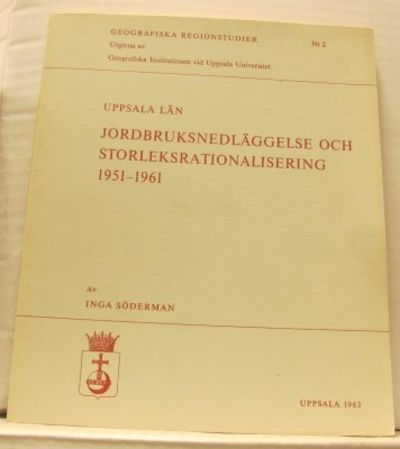 Uppsala län. Jordbruksnedläggelse och…