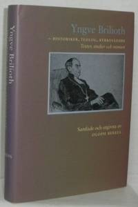 Yngve Brilioth. Historiker, teolog, kyrkoledare.…