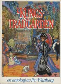 Kungsträdgården. En antologi av Per Wästberg.