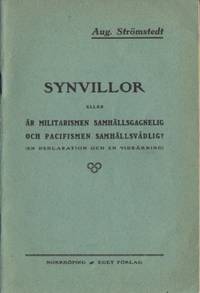 Synvillor eller är militarismen samhällsgagnelig…