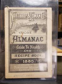NORTHROP & LYMAN CO.'S FAMILY ALMANAC, GUIDE TO HEALTH, AND RECIPE BOOK