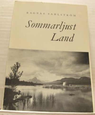 Sommarljust land. Natur och människor i…