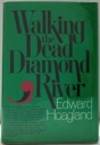 Walking the Dead Diamond River