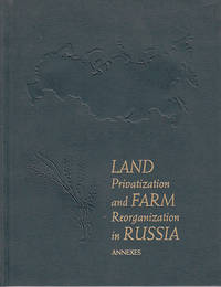 Land Privatization and Farm Reorganization in Russia - Annexes