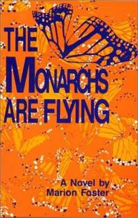 The Monarchs Are Flying
